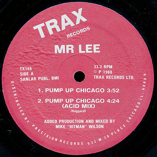 Mr Lee* : Pump Up Chicago (12")