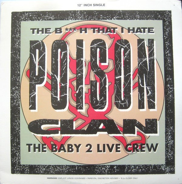 Poison Clan : The Bitch That I Hate (12")