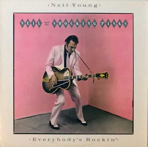 Neil Young & The Shocking Pinks : Everybody's Rockin' (LP, Album)