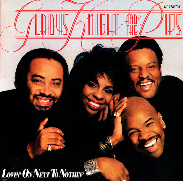 Gladys Knight And The Pips : Lovin' On Next To Nothin'  (12" Version) (12")