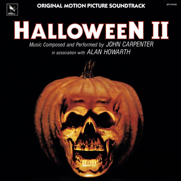 John Carpenter In Association With Alan Howarth : Halloween II (Original Motion Picture Soundtrack) (LP, Album)