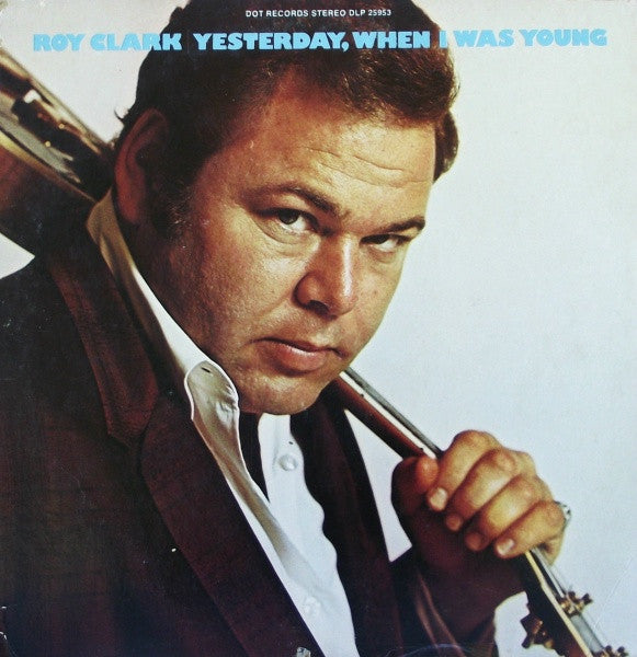 Roy Clark : Yesterday, When I Was Young (LP, Album, Jac)