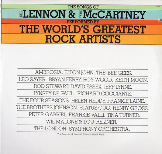 Various : The Songs Of John Lennon & Paul McCartney Performed By The World's Greatest Rock Artists (The Soundtrack From All This And World War II) (2xLP, Album, RE)