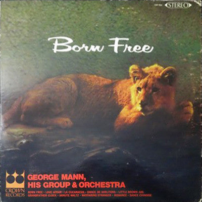 George Mann Orchestra : Born Free (LP)