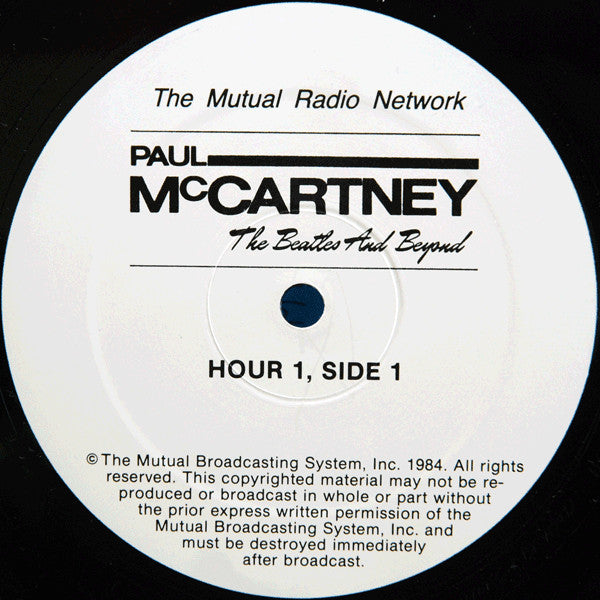 Paul McCartney : Mutual Radio Network Presents Paul McCartney The Beatles And Beyond (3xLP, P/Mixed, Promo, Transcription)