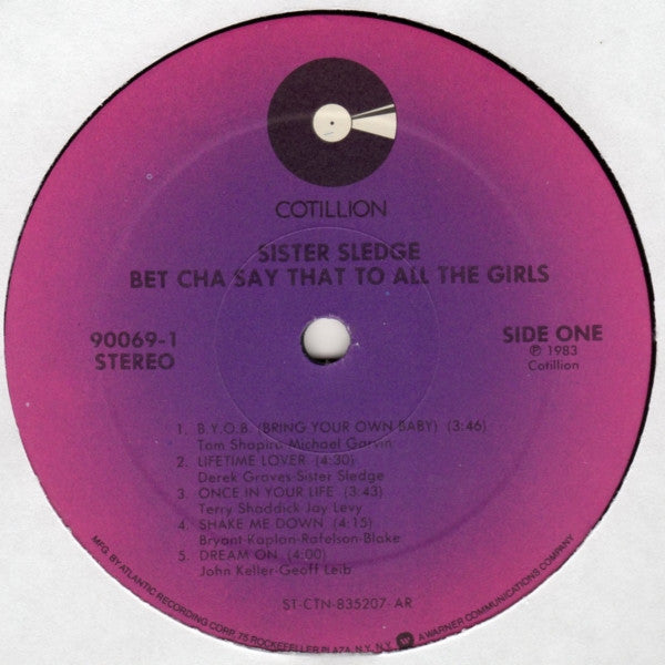 Sister Sledge : Bet Cha Say That To All The Girls (LP, Album)