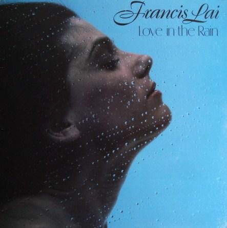 Francis Lai : Love In The Rain (LP, Album, Comp)