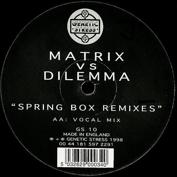 Matrix Vs. Dilemma : Spring Box Remixes (12")