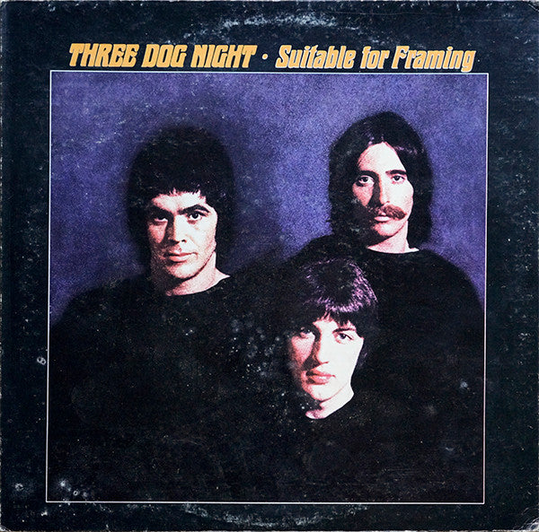 Three Dog Night : Suitable For Framing (LP, Album, Club, RE, Gat)