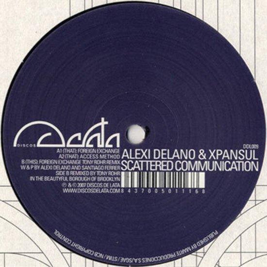 Alexi Delano & Xpansul : Scattered Communication (12")